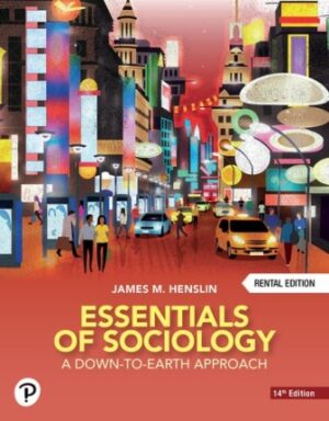 Essentials of Sociology A Down to Earth Approach 14th Edition Henslin TEST BANK