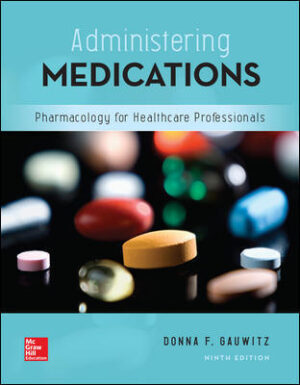 Administering Medications 9th Edition Gauwitz SOLUTION MANUAL